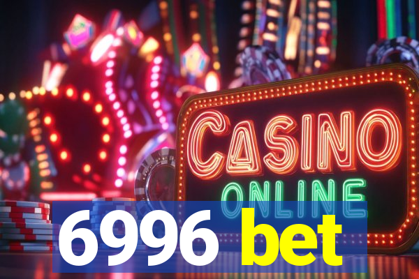 6996 bet